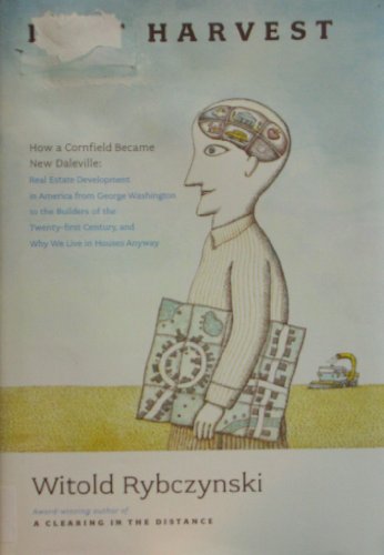 cover image Last Harvest: How a Cornfield Became New Daleville
