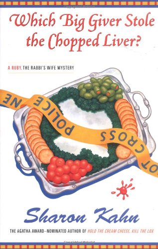 cover image WHICH BIG GIVER STOLE THE CHOPPED LIVER?: A Ruby, the Rabbi's Wife Mystery