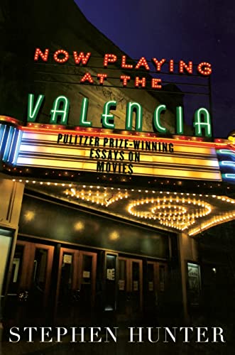cover image Now Playing at the Valencia: Pulitzer Prize–Winning Essays on Movies