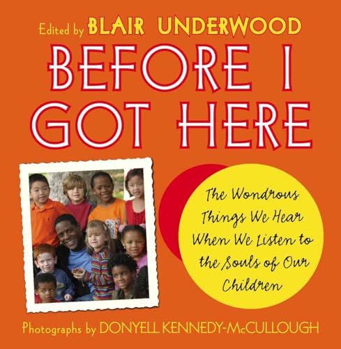 cover image Before I Got Here: The Wondrous Things We Hear When We Listen to the Souls of Our Children