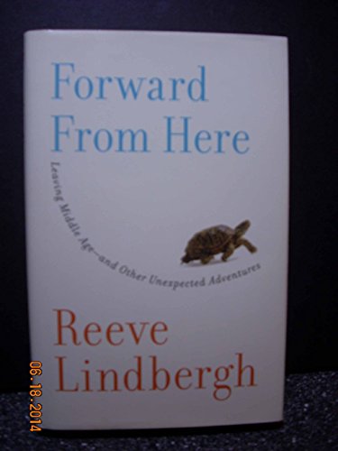 cover image Forward from Here: Leaving Middle Age—and Other Unexpected Adventures