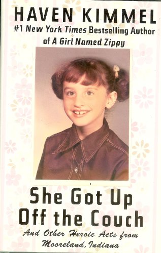 cover image She Got Up Off the Couch: The Further Adventures of a Girl Named Zippy
