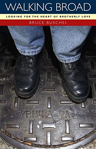 cover image Walking Broad: Looking for the Heart of Brotherly Love