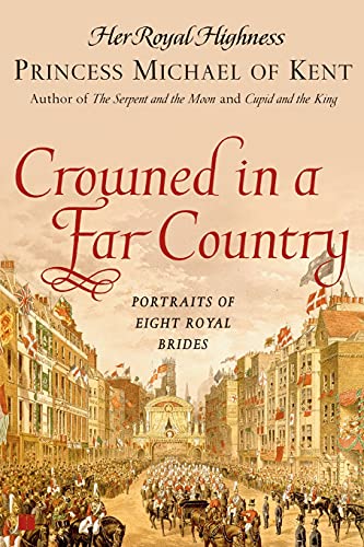 cover image Crowned in a Far Country: Portraits of Eight Royal Brides