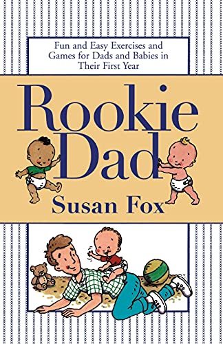 cover image Rookie Dad: Fun and Easy Exercises and Games for Dads and Babies in Their First Year
