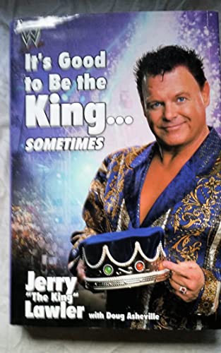 cover image It's Good to Be the King...Sometimes