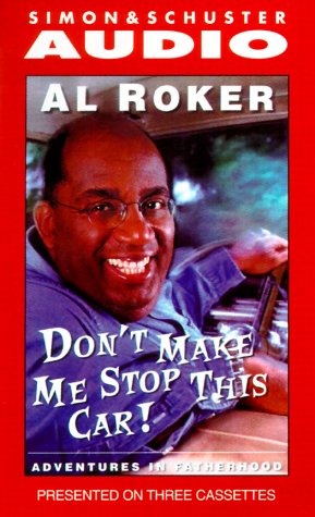 cover image Don't Make Me Stop This Car!: Adventures in Fatherhood