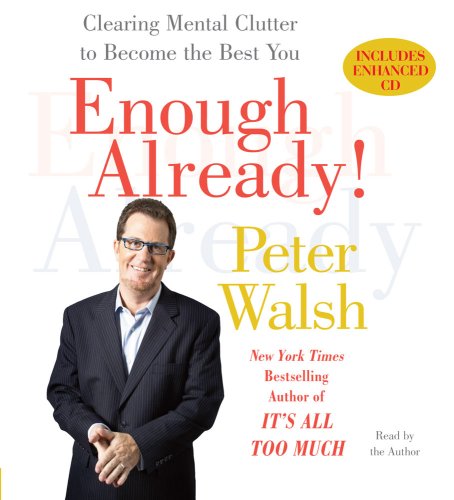 cover image Enough Already: Clearing Mental Clutter to Become the Best You