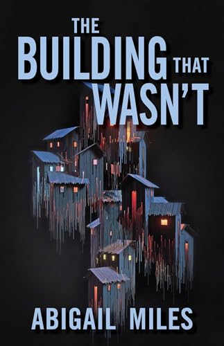 cover image The Building That Wasn’t