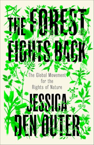 cover image The Forest Fights Back: A Global Movement for the Rights of Nature