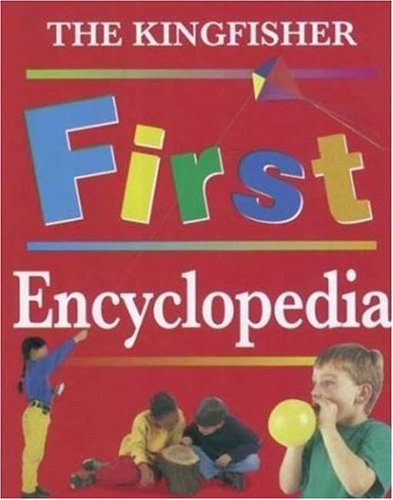 cover image The Kingfisher First Encyclopedia