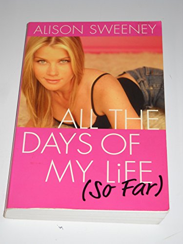 cover image ALL THE DAYS OF MY LIFE (SO FAR)