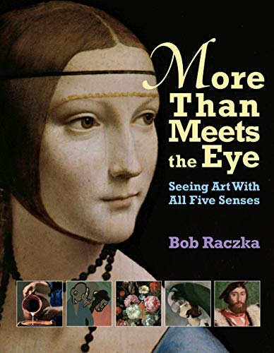cover image More Than Meets the Eye: Seeing Art with All Five Senses