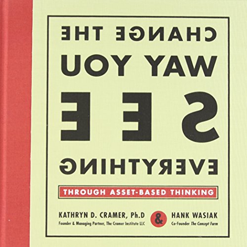 cover image Change the Way You See Everything: Through Asset-Based Thinking
