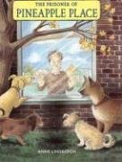 cover image THE PEOPLE IN PINEAPPLE PLACE; THE PRISONER OF PINEAPPLE PLACE