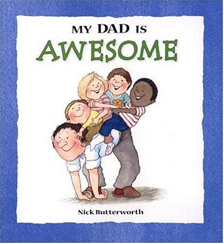cover image My Dad Is Awesome