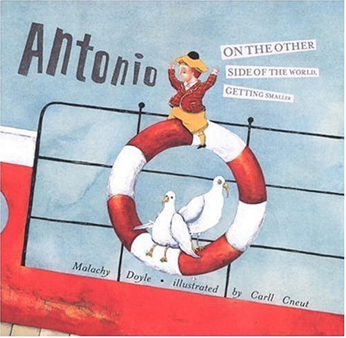 cover image ANTONIO ON THE OTHER SIDE OF THE WORLD, GETTING SMALLER