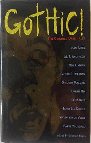 cover image Gothic!: Ten Original Dark Tales