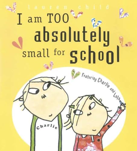 cover image I Am Too Absolutely Small for School