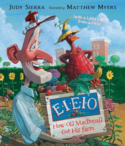 cover image E-I-E-I-O!: How Old MacDonald Got His Farm with a Little Help from a Hen