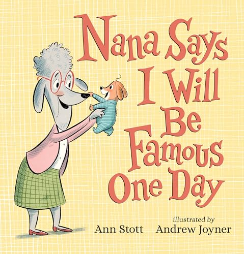 cover image Nana Says I Will Be Famous One Day