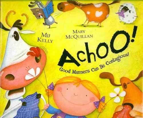 cover image Achoo! Good Manners Can Be Contagious!