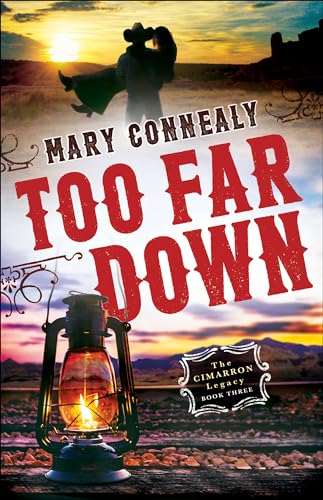 cover image Too Far Down (The Cimarron Legacy)