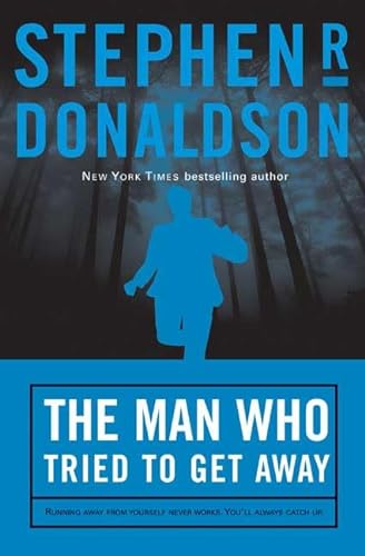 cover image THE MAN WHO TRIED TO GET AWAY