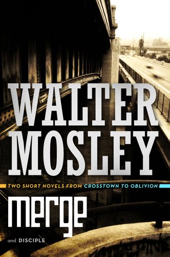 cover image Merge/Disciple: Two Short Novels from Crosstown to Oblivion