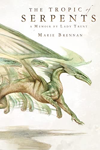 cover image The Tropic of Serpents: A Memoir by Lady Trent