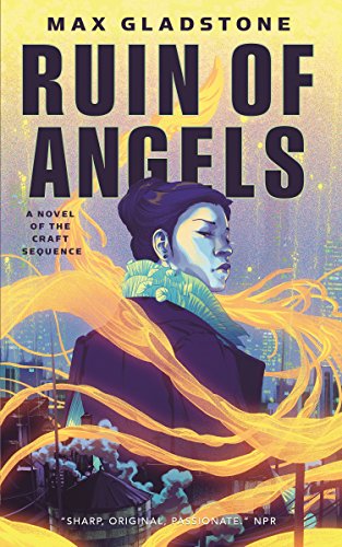 cover image The Ruin of Angels: Craft Sequence, Book 6