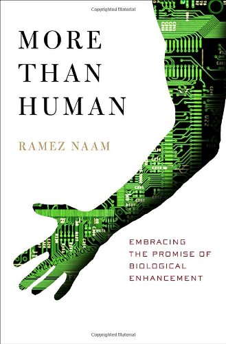 cover image MORE THAN HUMAN: Embracing the Promise of Biological Enhancement