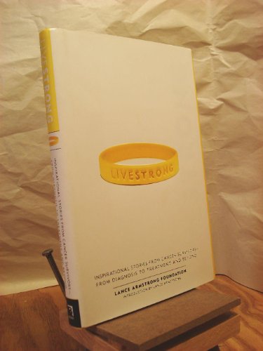 cover image Live Strong: Inspirational Stories from Cancer Survivors-From Diagnosis to Treatment and Beyond