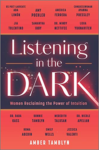 cover image Listening in the Dark: Women Reclaiming the Power of Intuition