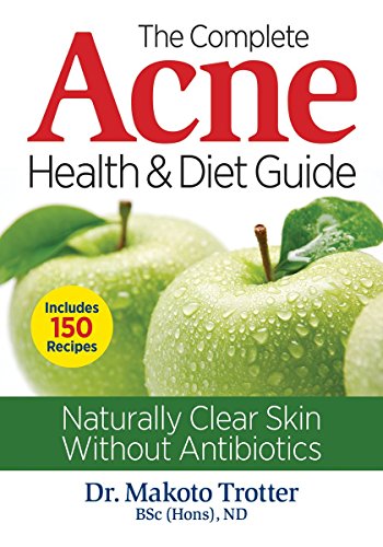 cover image The Complete Acne Health and Diet Guide 