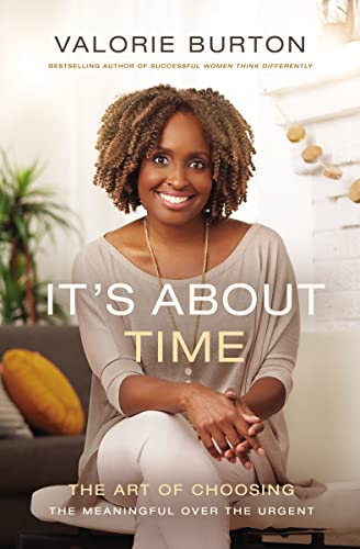 cover image It’s About Time: The Art of Choosing the Meaningful Over the Urgent