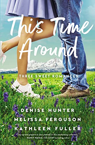 cover image This Time Around: Three Sweet Romances