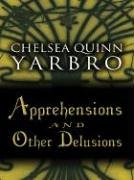 cover image Apprehensions and Other Delusions
