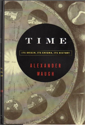 cover image Time: Its Origin, Its Enigma, Its History