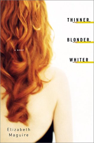 cover image THINNER, BLONDER, WHITER