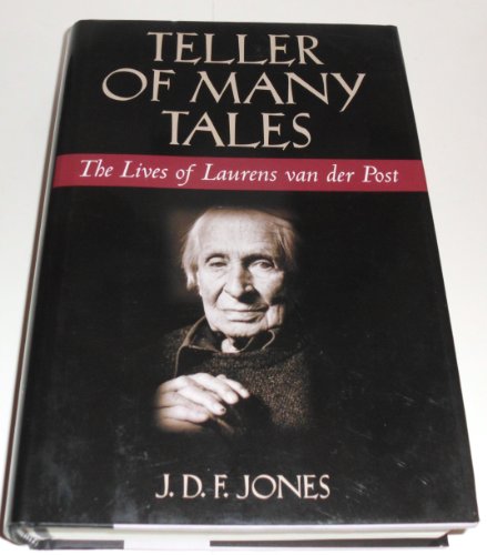 cover image TELLER OF MANY TALES: The Lives of Laurens van der Post