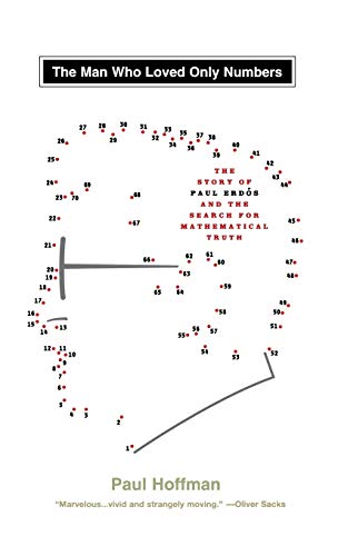 cover image Man Who Loved Only Numbers: The Story of Paul Erdos & the Search for Mathematical