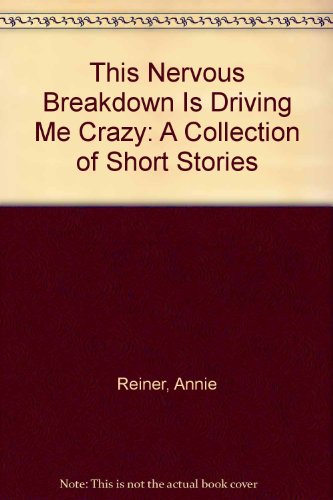 cover image This Nervous Breakdown is Driving Me Crazy