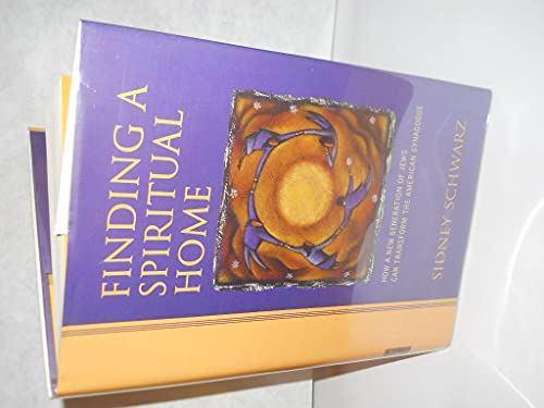 cover image Finding a Spiritual Home: How a New Generation of Jews Can Transform the American Synagogue