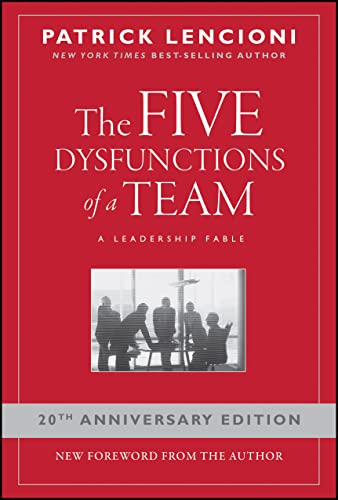cover image THE FIVE DYSFUNCTIONS OF A TEAM: A Leadership Fable