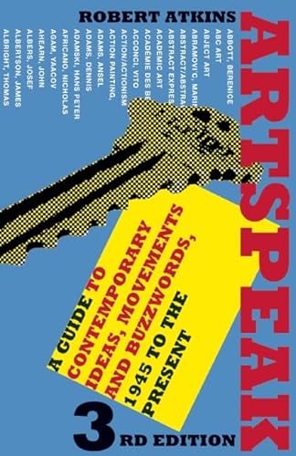 cover image Art Speak: A Guide to Contemporary Ideas, Movements, and Buzzwords, 1945 to the Present