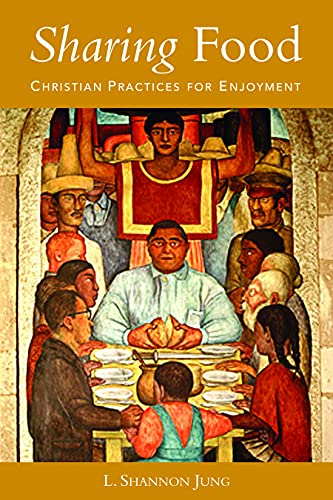 cover image Sharing Food: Christian Practices for Enjoyment