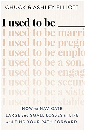 cover image I Used to Be ___: How to Navigate Large and Small Losses in Life and Find Your Path Forward