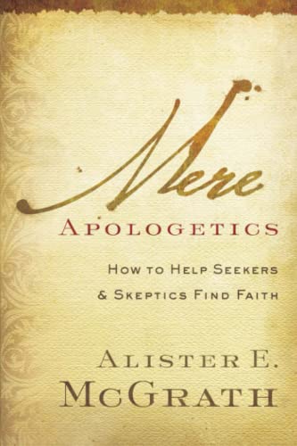 cover image Mere Apologetics: How to Help Seekers and Skeptics Find Faith