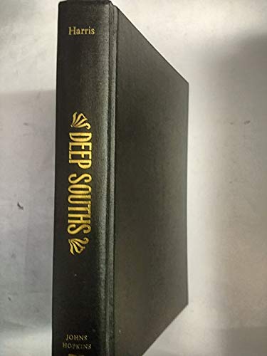 cover image DEEP SOUTHS: Delta, Piedmont, and Sea Island Society in the Age of Segregation